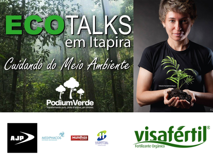 EcoTalks – Itapira – SP – Palestra Podium Verde Visafértil
